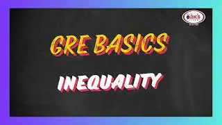 GRE Quant | Master Inequalities with Step-by-Step Strategies for Exam Success