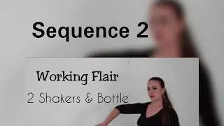 👑 NEXT STEP ✅ Working Flair Sequence2️⃣ 2Shakers+Bottle