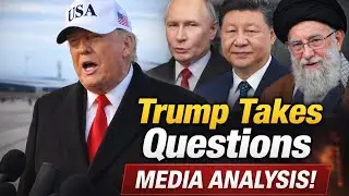 TRUMP TAKES QUESTIONS PLUS MEDIA ANALYSIS! 📱