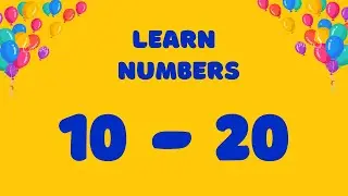 Learn Numbers 10 to 20 | Easy & Smart learning for Kids