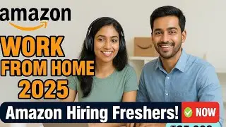 Amazon 2025 Work From Home Job  2025 | Apply online