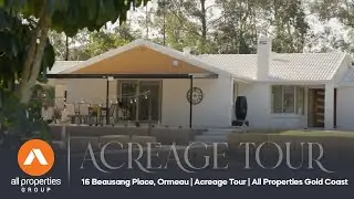16 Beausang Place, Ormeau | Acreage Tour | All Properties Gold Coast