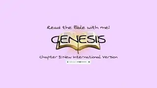 Read the Bible with me | Genesis Chapter 3 | New International Version
