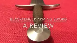 Blackfencer Arming Sword Review.