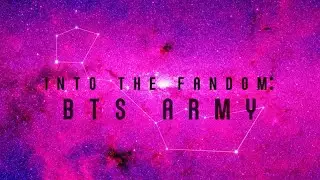 Into The Fandom: BTS ARMY Trailer (Student Film)