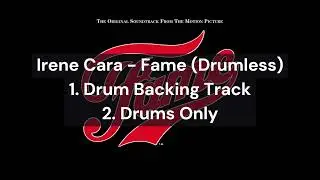 Irene Cara - Fame (Drumless) 1.Drum Backing Track 2.Drums Only
