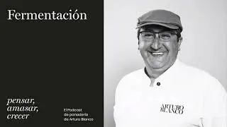 Fermentaci&oacute;n | Arturo Blanco