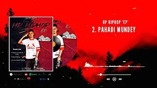 PAHADI MUNDEY - ASH SONI | HP HIPHOP EP | OFFICIAL AUDIO 2022