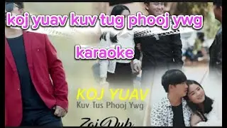 Koj yuav kuv tug phooj ywg -karaoke beta- zaj Dub