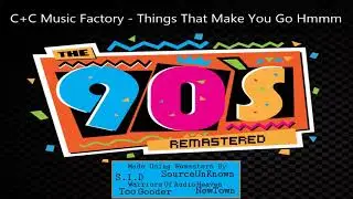 C+C Music Factory - Things That Make You Go Hmmm