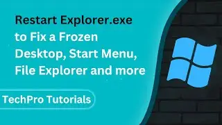 How to restart Explorer.exe to fix a frozen desktop, Start Menu, File Explorer and more on Windows