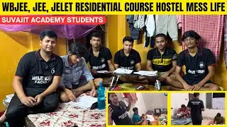 WBJEE JEE JELET Residential Course at Suvajit Academy | Hostel mess life | Wbjee Exam Preparation