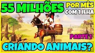 55 MILHÕES por mês em 1 ilha com CRIAÇÃO DE ANIMAIS no Albion Online ? | Parte 1 - JovemExplica