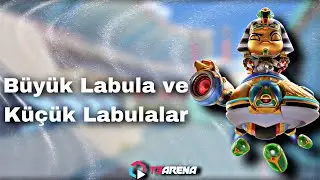 T3 Arena - B&uuml;y&uuml;k Labula ve K&uuml;&ccedil;&uuml;k Labulalar