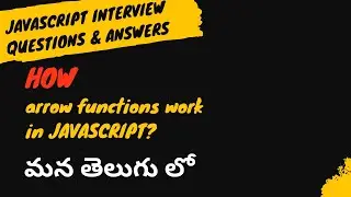 7.What are the important points of arrow functions in JavaScript #weekendcodingintelugu