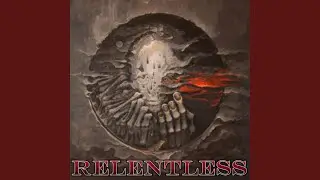 Relentless (AI Version)