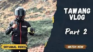 Tawang vlog | Dirang to Tawang | Moto vlog | SHYAMAL RIDES ❤️‍🔥