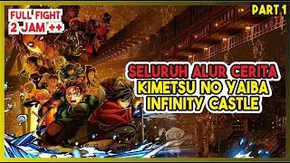 SELURUH ALUR CERITA KIMETSU NO YAIBA SEASON 5 - INFINITY CASTLE ARC (Part 1)