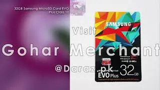 32GB Samsung MicroSD Card EVO Plus Class 10 on Daraz.pk by Gohar Merchant