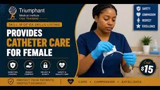 Skill 18- Provides Catheter Care For Female of GA Skills Listing