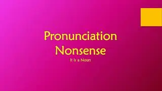 Nonsense Pronunciation
