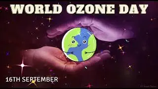 World Ozone Day 2021 || world Ozone Day Whatsappstatus || VTSMART Status ||