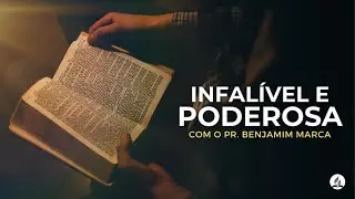 INFALÍVEL E PODEROSA | PR. BENJAMIN MARCA | 17/01/2026