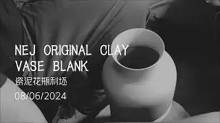NEJ original clay vase blank