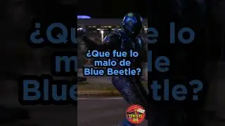 Esto es lo malo de Blue Beetle🪲💙 #bluebeetlemovie #jaimereyes #xolomaridue&ntilde;a #bluebeetlereview