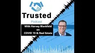 Estate Planning Las Vegas | Trusted Podcast: Harvey Blankfeld on Real Estate and COVID 19