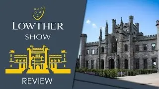2015 Lowther Show Review