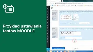 MOODLE - PRZYKŁAD TESTU I JEGO USTAWIENIA