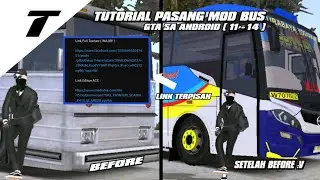 TUTORIAL PASANG MOD BUS GTA DI ANDROID 11 - 14 DIJAMIN WORK CUY !!! || GTA SA ANDROID