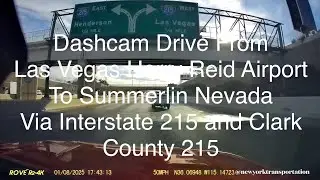 🚗 Las Vegas Airport Dashcam | Terminal 1 🎰 to Summerlin via I-215 / CC-215 Beltway | January 2025