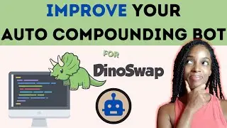 Improve your Yield Farming Strategy with your own Auto Compounding Bot for Dinoswap
