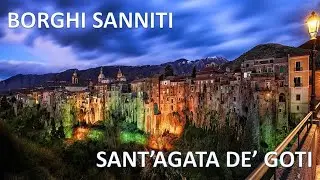 Borghi Sanniti. Sant'Agata de' Goti