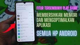 Fitur Tersembunyi Play Store Untuk Membersihkan Memori Dan Mengoptimalkan Aplikasi Di Hp Android