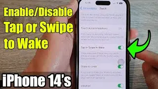 iPhone 14's/14 Pro Max: How to Enable/Disable Tap or Swipe to Wake