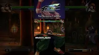 Sie Kensou Combo (Hard) ➤ The King Of Fighters Xlll