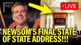 LIVE: Governor Newsom DELIVERS Final STATE OF STATE ADDRESS