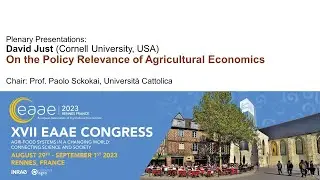 On the Policy Relevance of Agricultural Economics - David Just