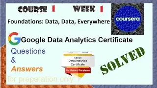 Answers | Foundations: Data, Data, Everywhere|course 1 week&nbsp;1| solved Google Data Analytics|Coursera