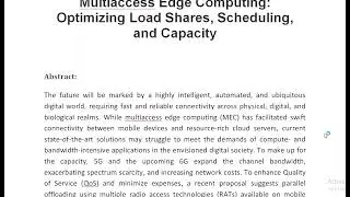 Multiradio Parallel Offloading in Multiaccess Edge Computing Optimizing Load Shares, Scheduling, and