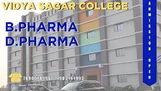 VIDYA SAGAR COLLEGE | B.PHARMA | D.PHARMA