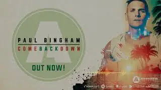 Paul Bingham - Come Back Down (Avantinova Recordings)