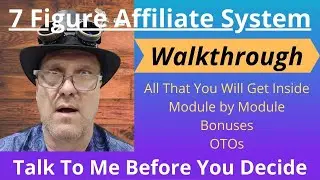 7 Figure Affiliate System Review Walkthrough v2