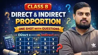 Direct and Inverse Proportion Class 8 | One Shot Full Chapter | Clear Your Basics! 🚀#Class8math