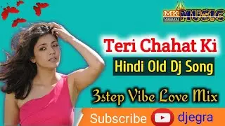 Teri Chahat Ke Deewane Hue Hum💞Hindi Old Dj Song | kumar sanu, alka | 3step Vibe Love Mix-MK MUSIC