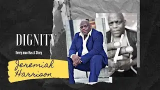 A VETERANS DIGNITY STORY | JEREMIAH HARRISON