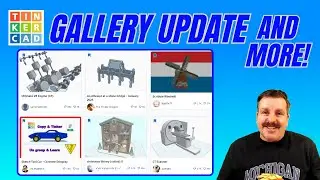 Tinkercad Gallery Update! HLMT23 Shares & More in Minutes!